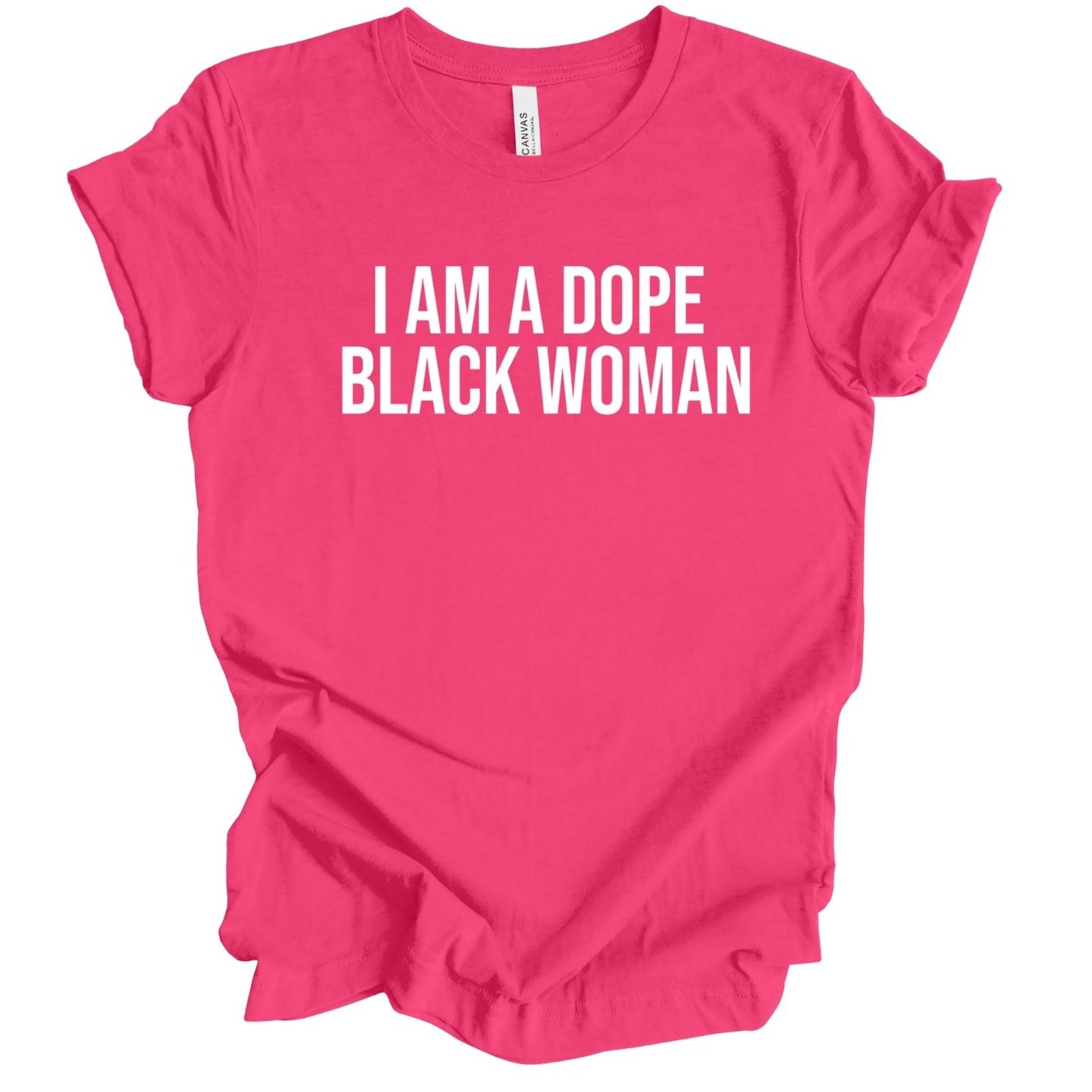 I Am A Dope Black Woman T-Shirt