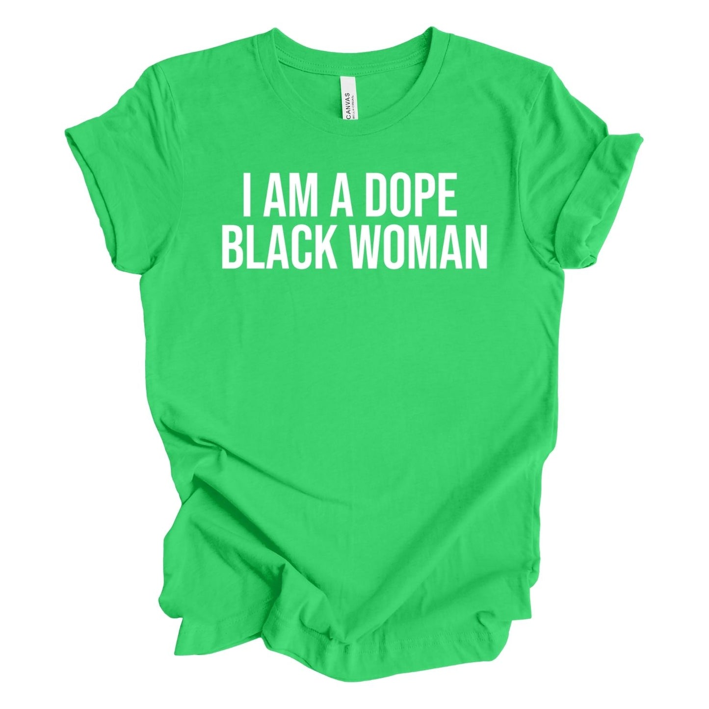 I Am A Dope Black Woman T-Shirt